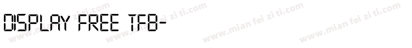 DISPLAY FREE TFB字体转换